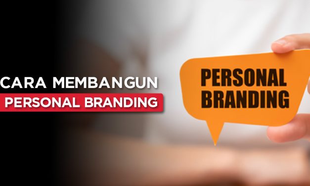 Bangun Personal Branding Dari Nol: Strategi Simpel Tapi Powerful
