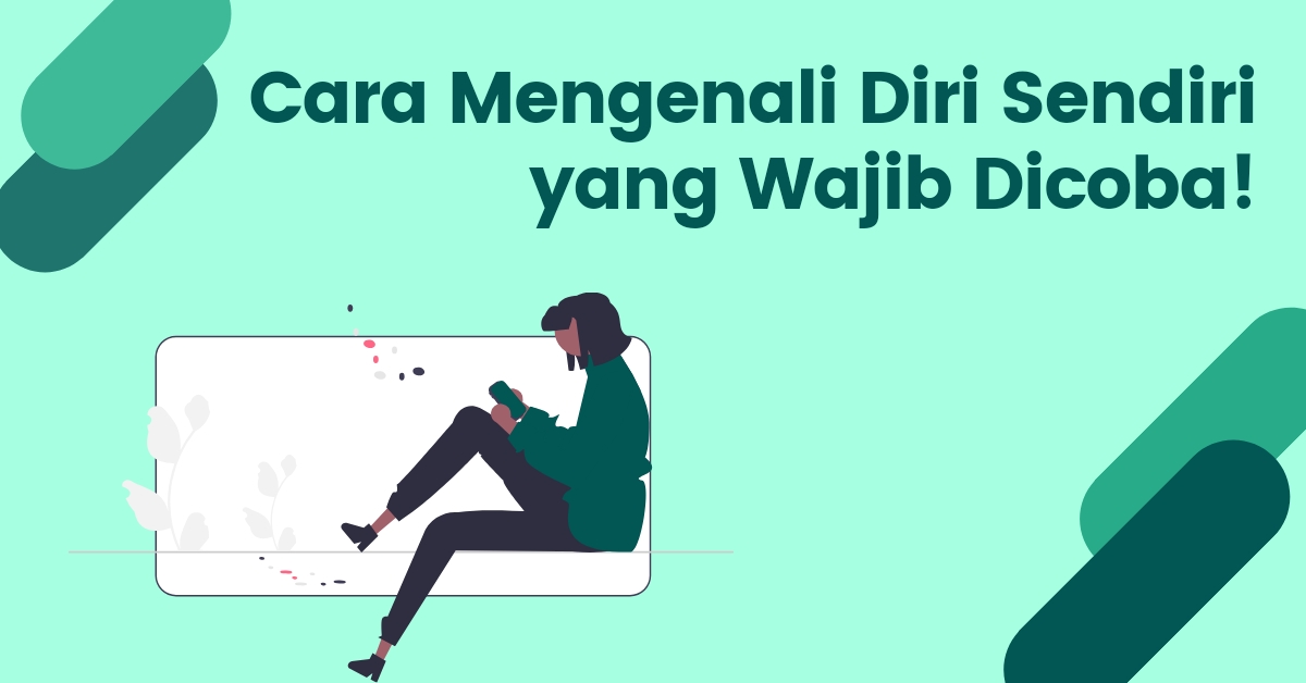 Pentingnya Mengenal Diri Sendiri Sejak Dini