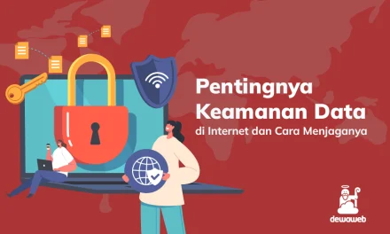 Tips Menjaga Keamanan Data Pribadi Di Internet