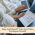Program Hamil: Persiapan Penting Peluang Kehamilan Meningkat