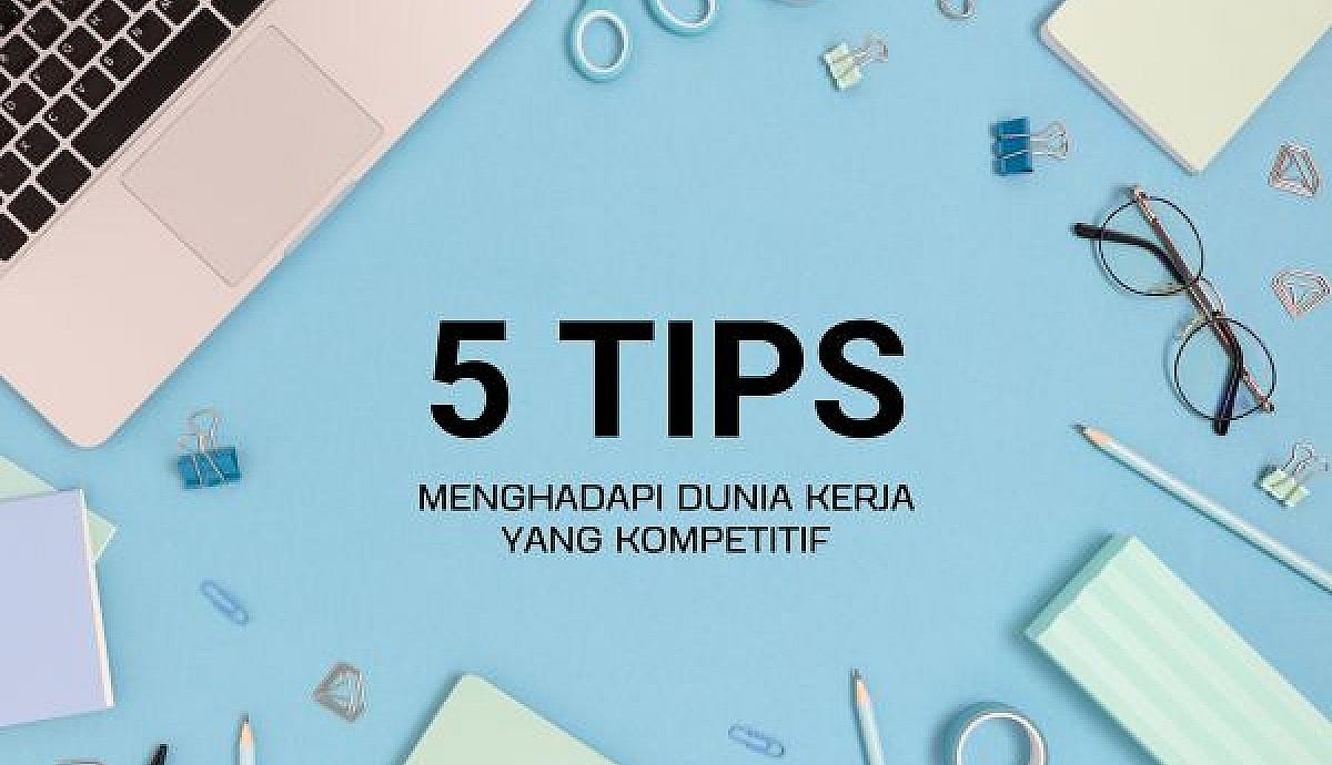 Keterampilan Yang Dibutuhkan Menghadapi Persaingan Karier